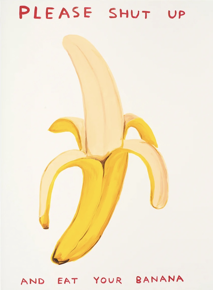 David Shrigley – Please Shut Up, 2022 – Siebdruck