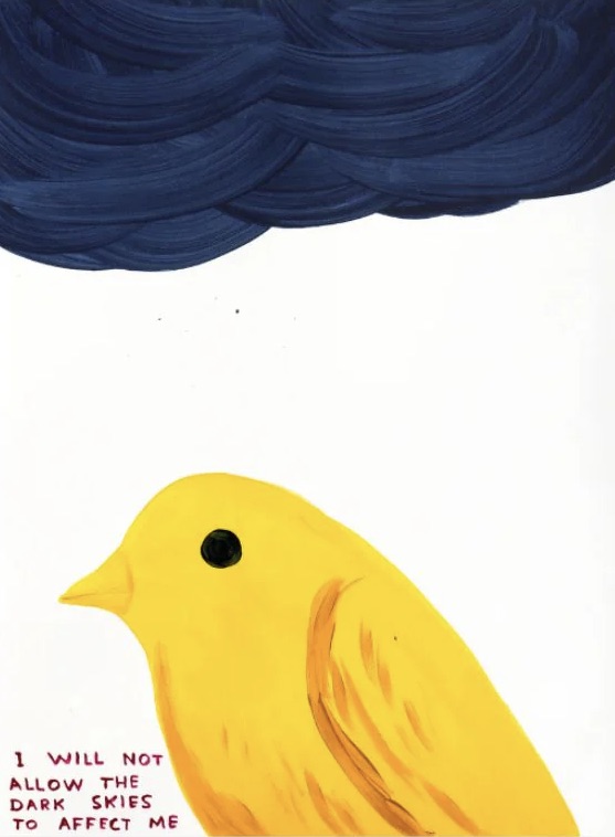 David Shrigley – I Will Not Allow The Dark Skies To Affect Me, 2025 – Siebdruck