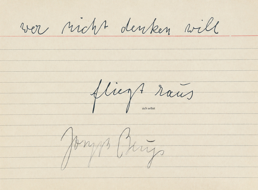 Joseph Beuys – Sich selbst (wer nicht denken will fliegt raus), 1977 – Mischtechnik