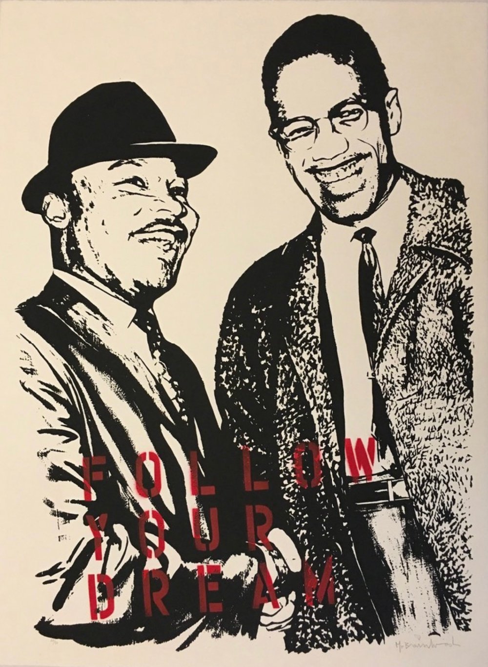 Mr. Brainwash | Follow Your Dream (Martin Luther King Jr. and Malcolm X), 2008 — available on Composition Gallery Mr. Brainwash | Follow Your Dream (Martin Luther King Jr. and Malcolm X), 2008 — available on Composition Gallery