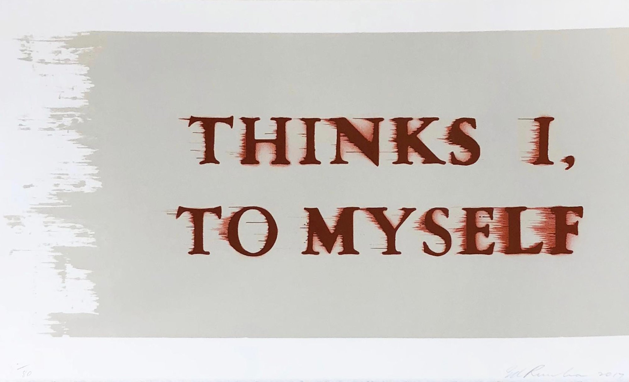 Ruscha, Ed | Thinks I, To Myself, 2016 — available on Composition Gallery