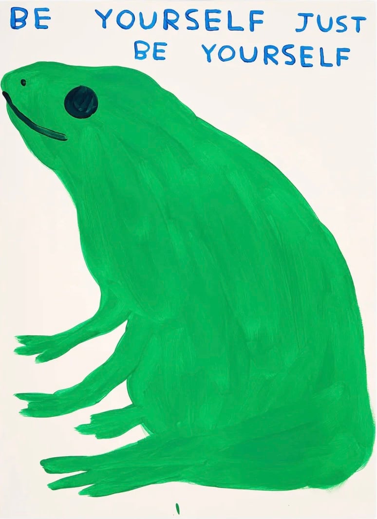 Shrigley, David | Be Yourself Just Be Yourself, 2023 — available on Composition Gallery