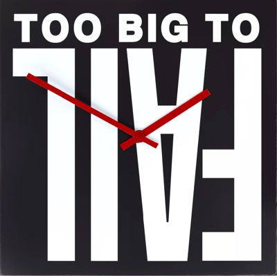Too Big to Fail