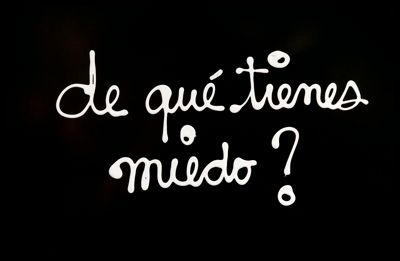 De Qué Tienes Miedo?